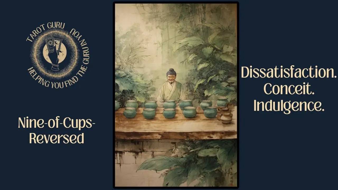 Nine of Cups Reversed tarot card — symbolism of unmet desires, emotional dissatisfaction, and realignment.