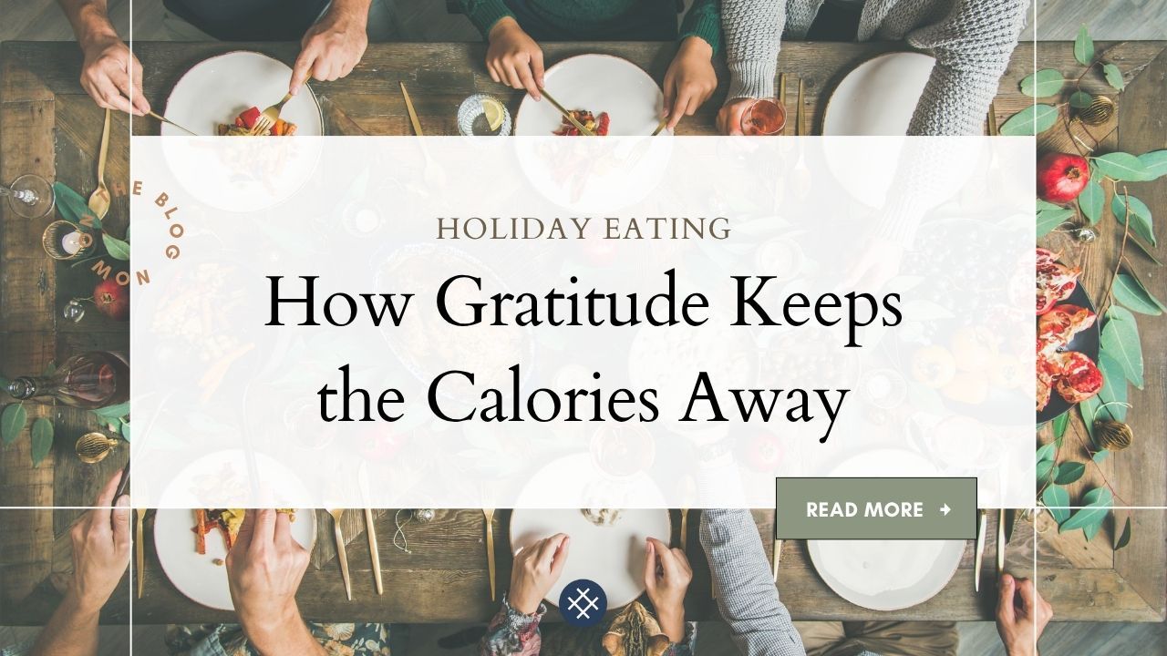 gratitude keeps the calories away