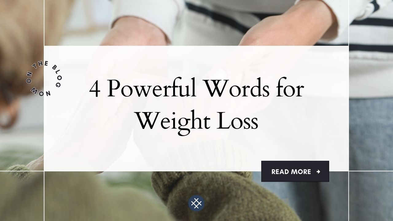 4 powerful words for weight loss