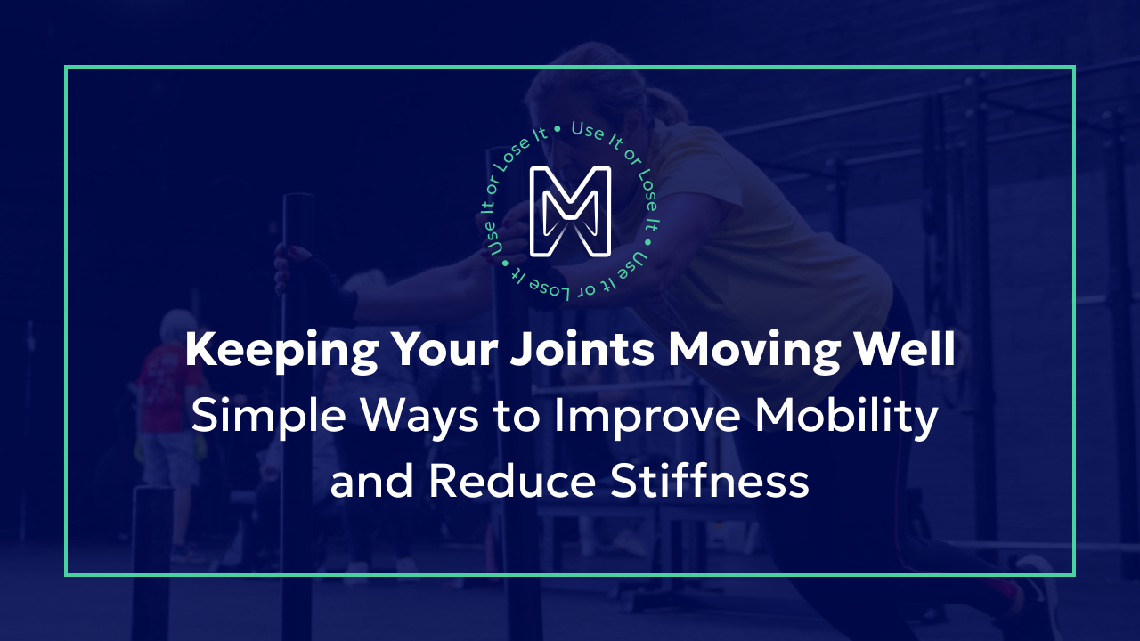 Keeping Your Joints Moving Well: A Practical Guide After 55