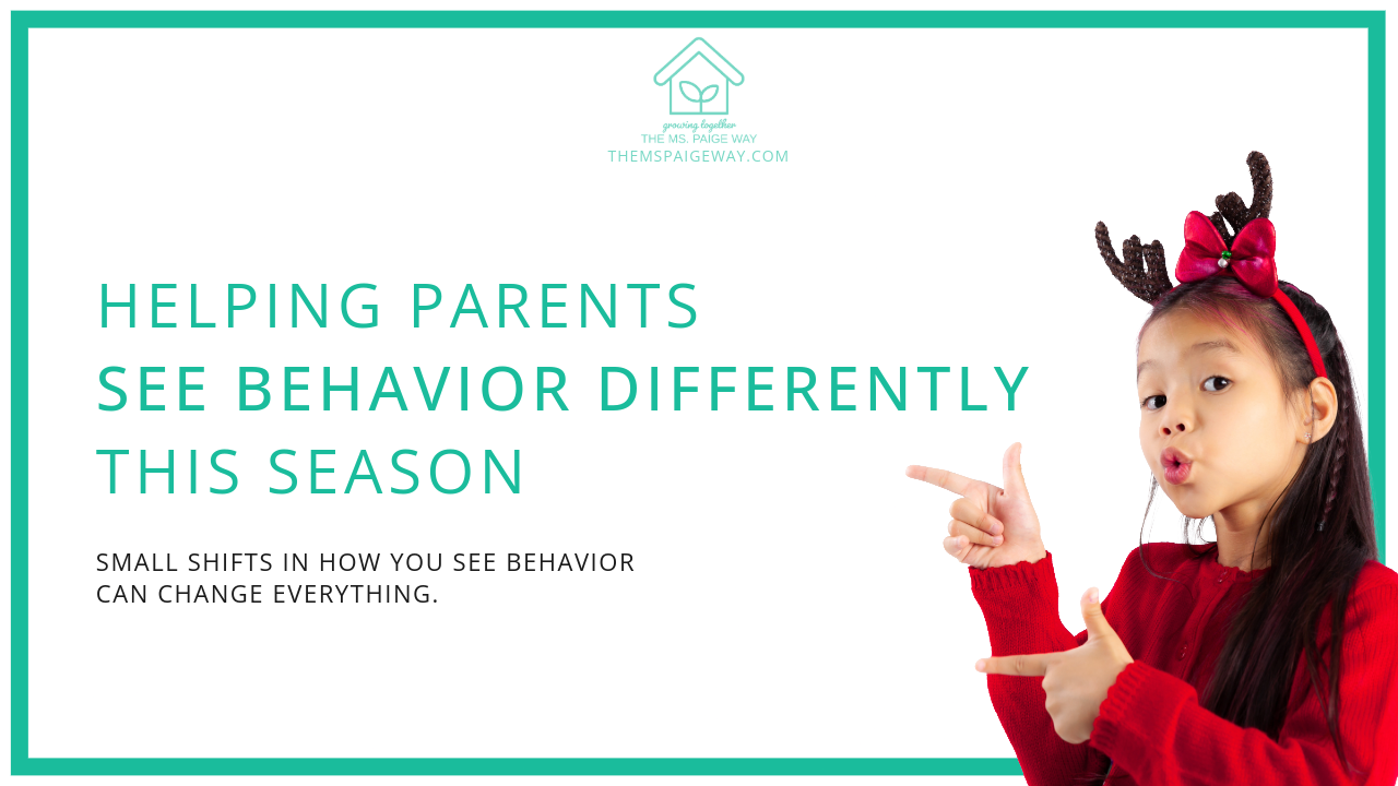 Blog header image with a young girl in reindeer antlers pointing toward the title text: ‘Helping Parents See Behavior Differently This Season.’ Tagline below reads: ‘Small shifts in how you see behavior can change everything.’