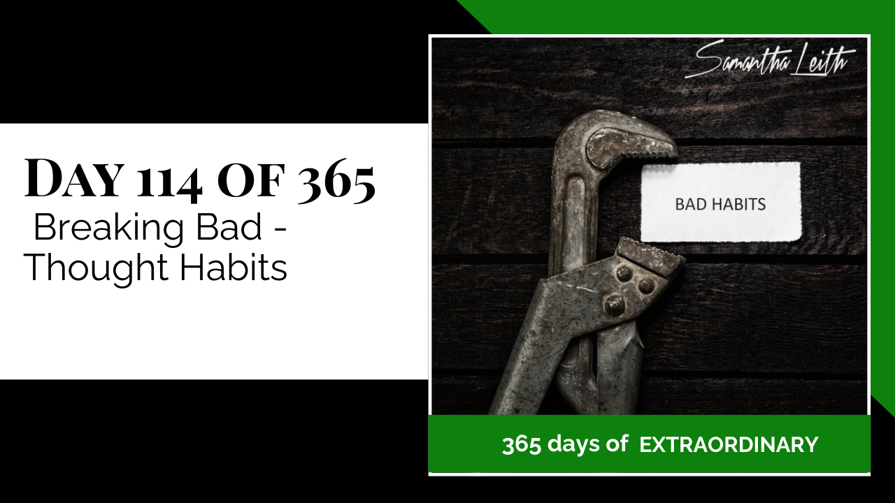 Blog image for Day 114 of Sam Leith's '365 Days of Extraordinary' series, showing an antique or worn metal wrench grasping a small note labeled 'BAD HABITS', symbolizing the deliberate action required to break negative thought patterns.