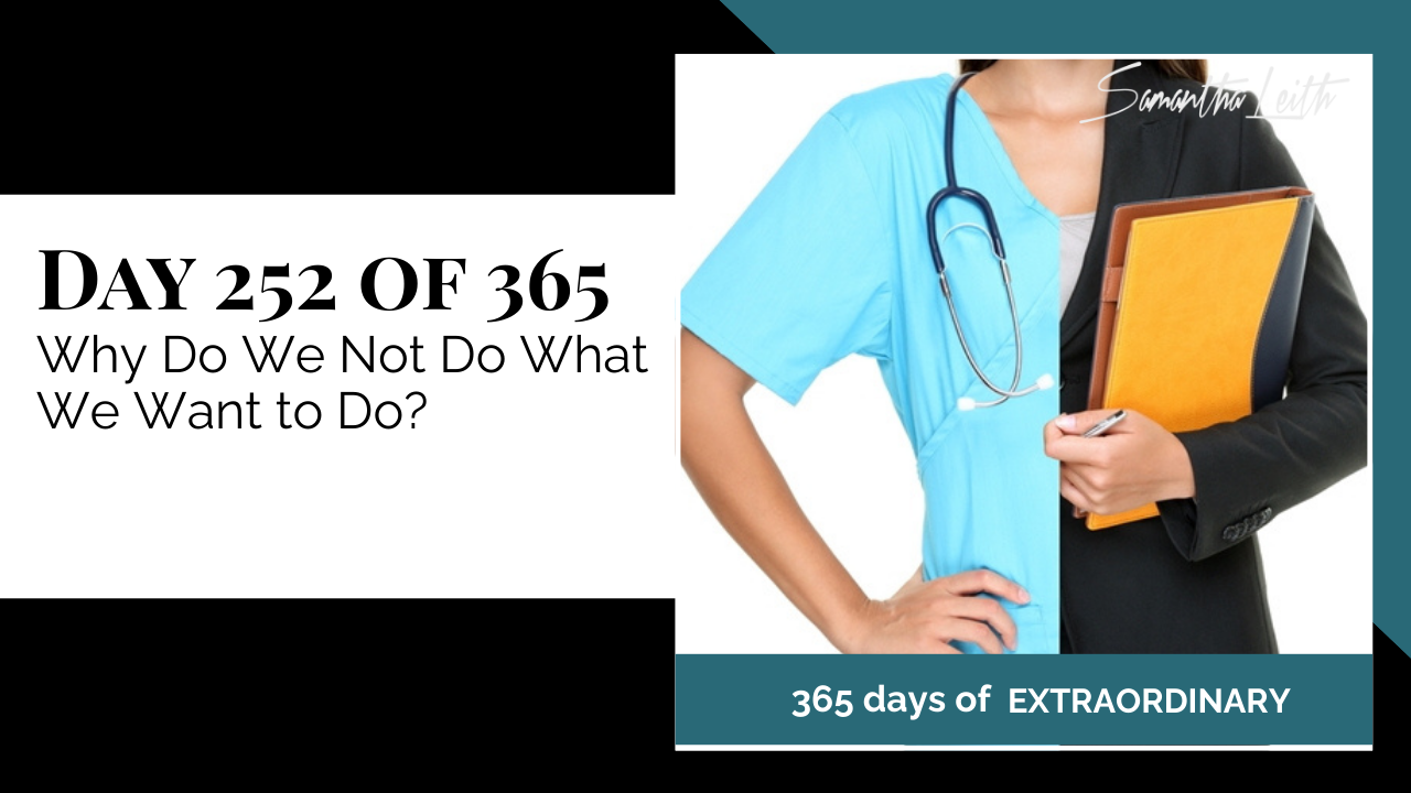 "Day 252 of 365: Why Do We Not Do What We Want to Do? thumbnail for Sam Leith's '365 Days of Extraordinary' series. Image of a person split between a medical uniform and a business suit."