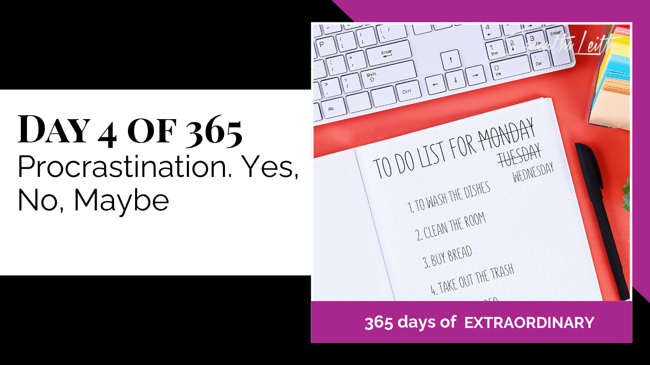 Promotional thumbnail for '365 Days of Extraordinary.' The text on the left clearly states 'DAY 4 OF 365: Procrastination. Yes, No, Maybe.' The right panel displays an open planner or bullet journal with a 'TO DO LIST FOR MONDAY' visible, along with a pen and a white keyboard on a bright red desk surface, emphasizing the topic of task management and avoiding procrastination.