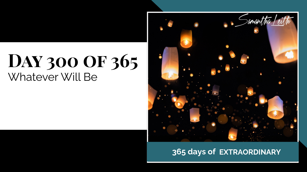 Samantha Leith 365 Days of Extraordinary, Day 300: Whatever Will Be. Image of many glowing paper lanterns floating in the dark night sky.