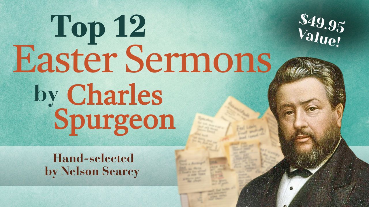 Spurgeon Easter Sermons