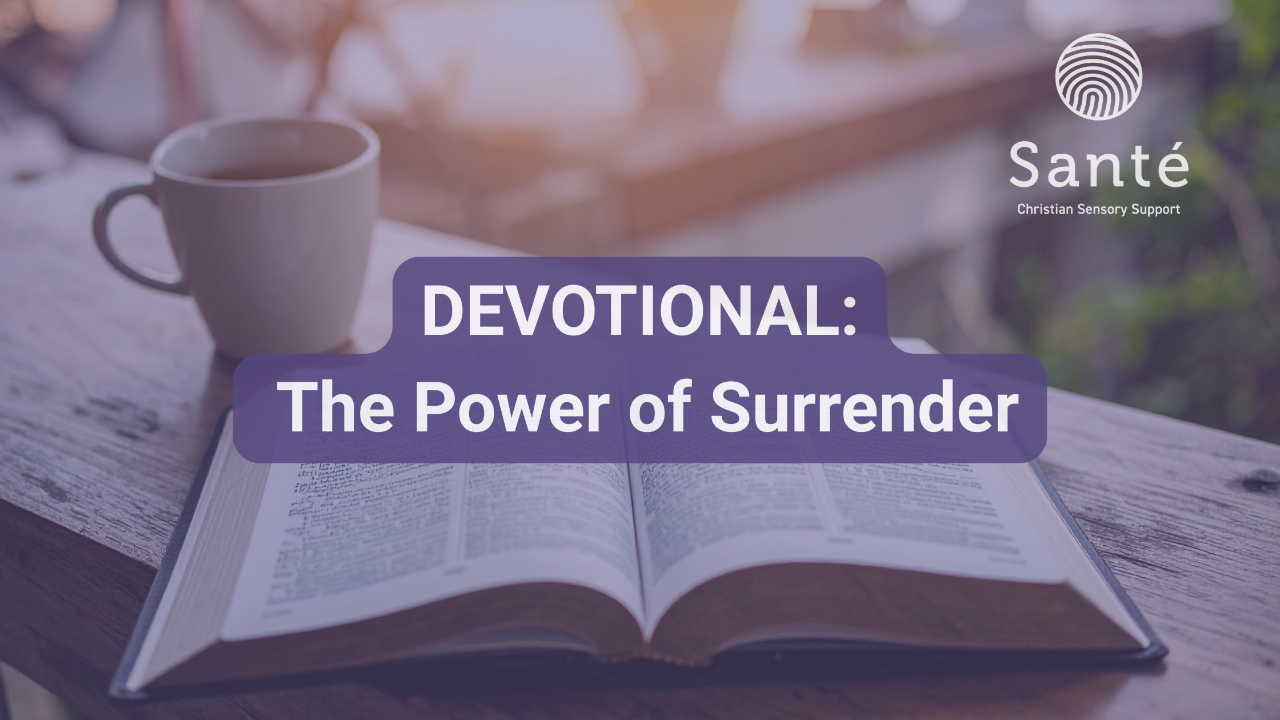 Devotional cover image with title: DEVOTIONAL:  The Power of Surrender