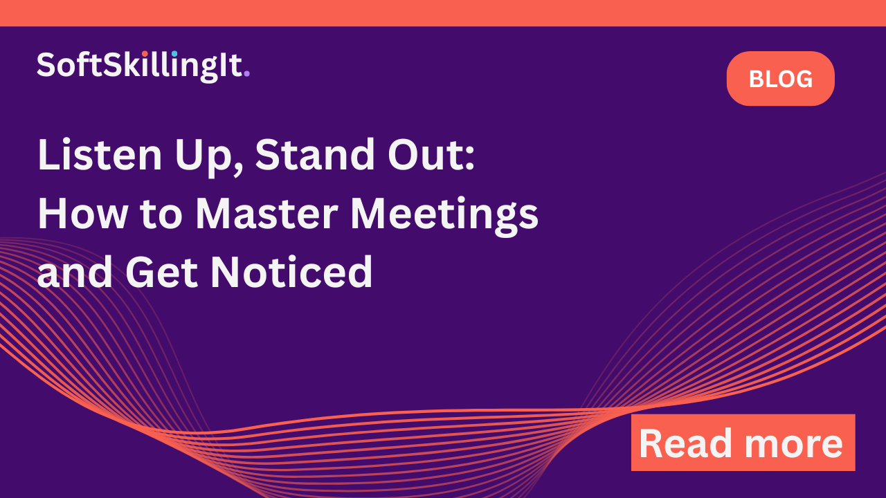 Active Listening: Show Leadership & Get Noticed
