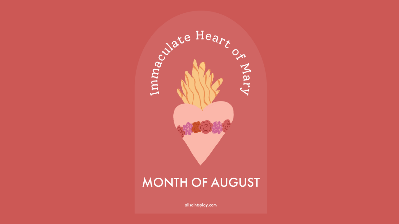  August Feast Days (Immaculate Heart of Mary, St. Rose of Lima, St. Augustine, + MORE!)