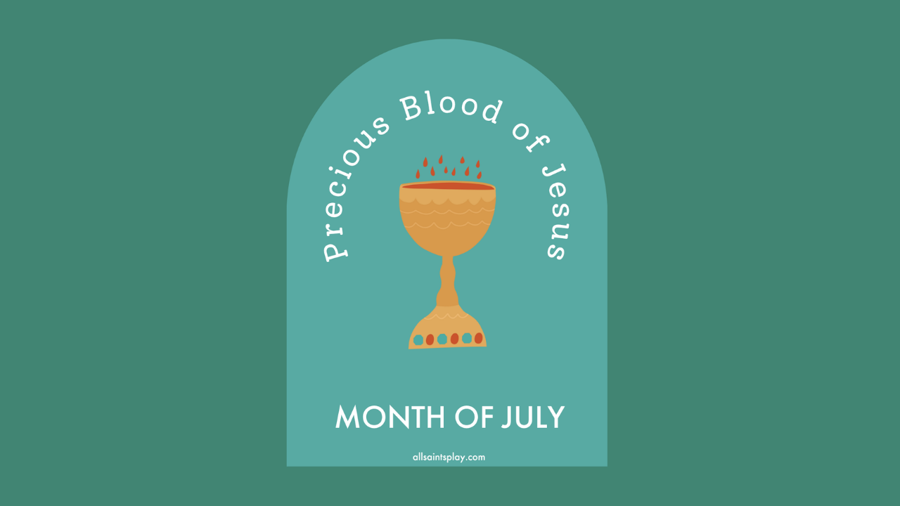 July Feast Days (Precious Blood of Jesus, Our Lady of Mount Carmel, St. Kateri Tekakwitha + More!)