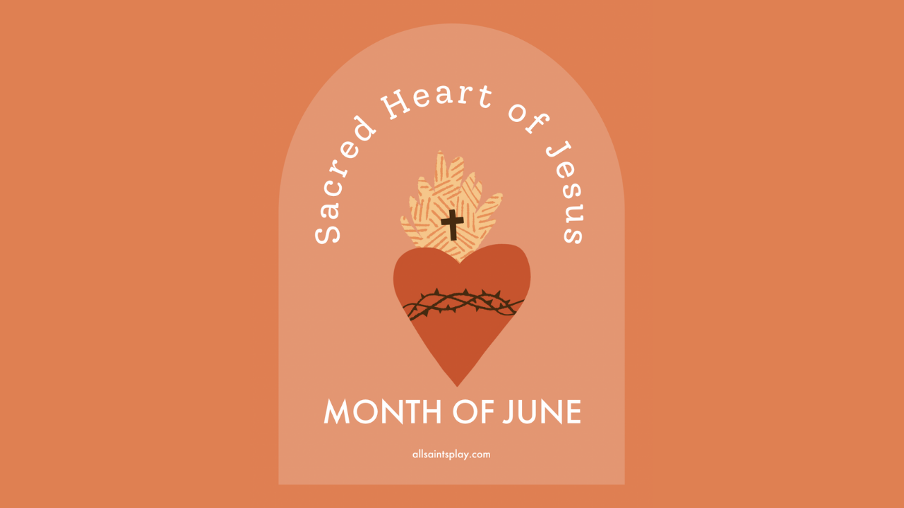 June Feast Days (Sacred Heart of Jesus, Peter the Apostle, + MORE!)