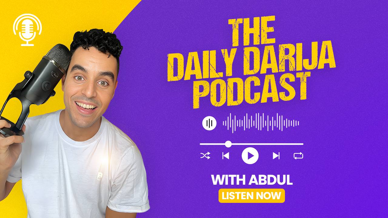 Learner listening to Daily Darija Podcast for free with transcript