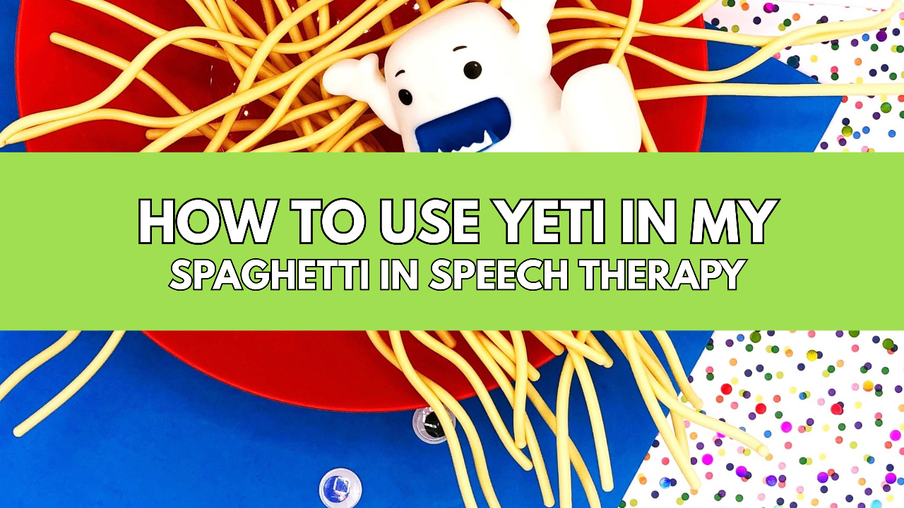Yeti In My Spaghetti game used in play-based speech therapy to target language, articulation, and early communication skills.