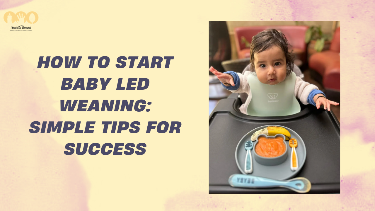 Baby Led Weaning: Simple Tips