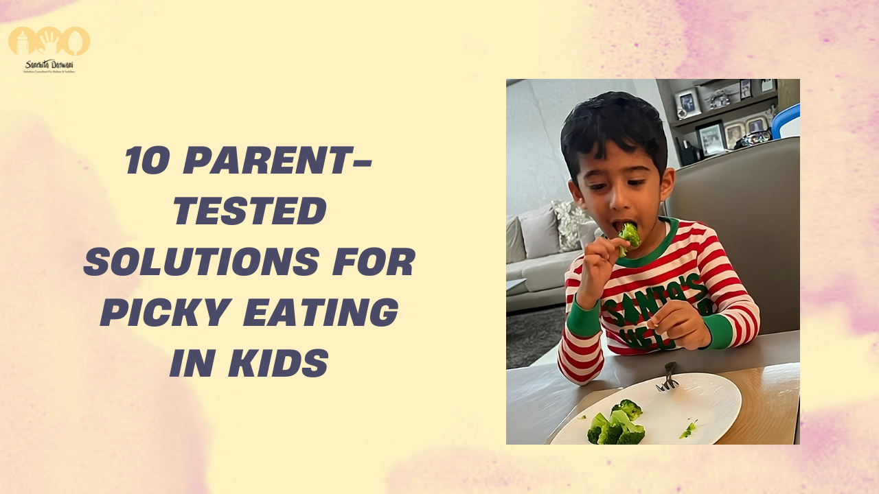10 Parent-Tested Solutions for Picky Eating in Kids