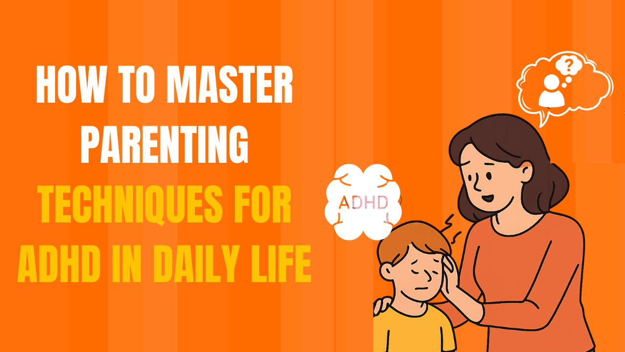 Mother comforting a child with ADHD, representing parenting techniques for ADHD in daily life