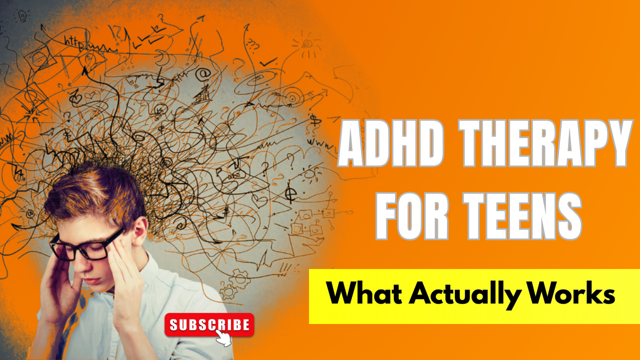 Teen overwhelmed by ADHD thoughts with text: ADHD Therapy for Teens – What Actually Works