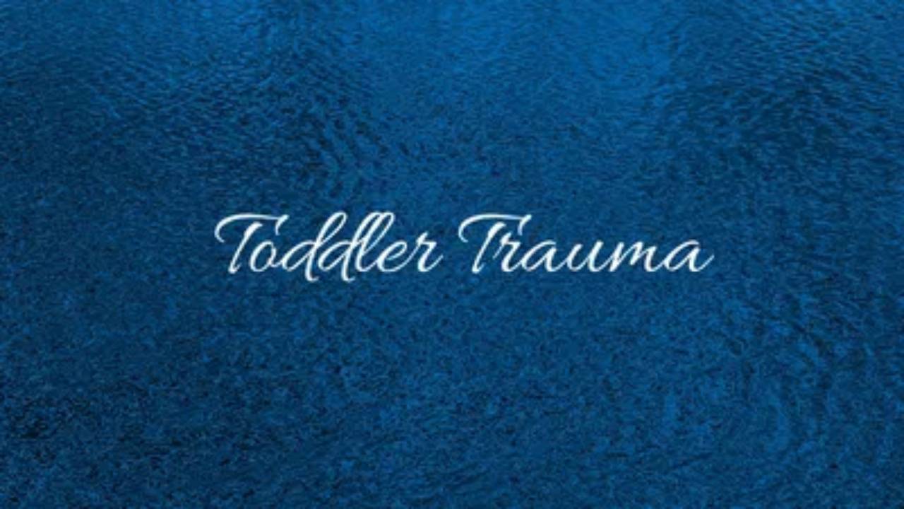 Article Title: Toddler Trauma