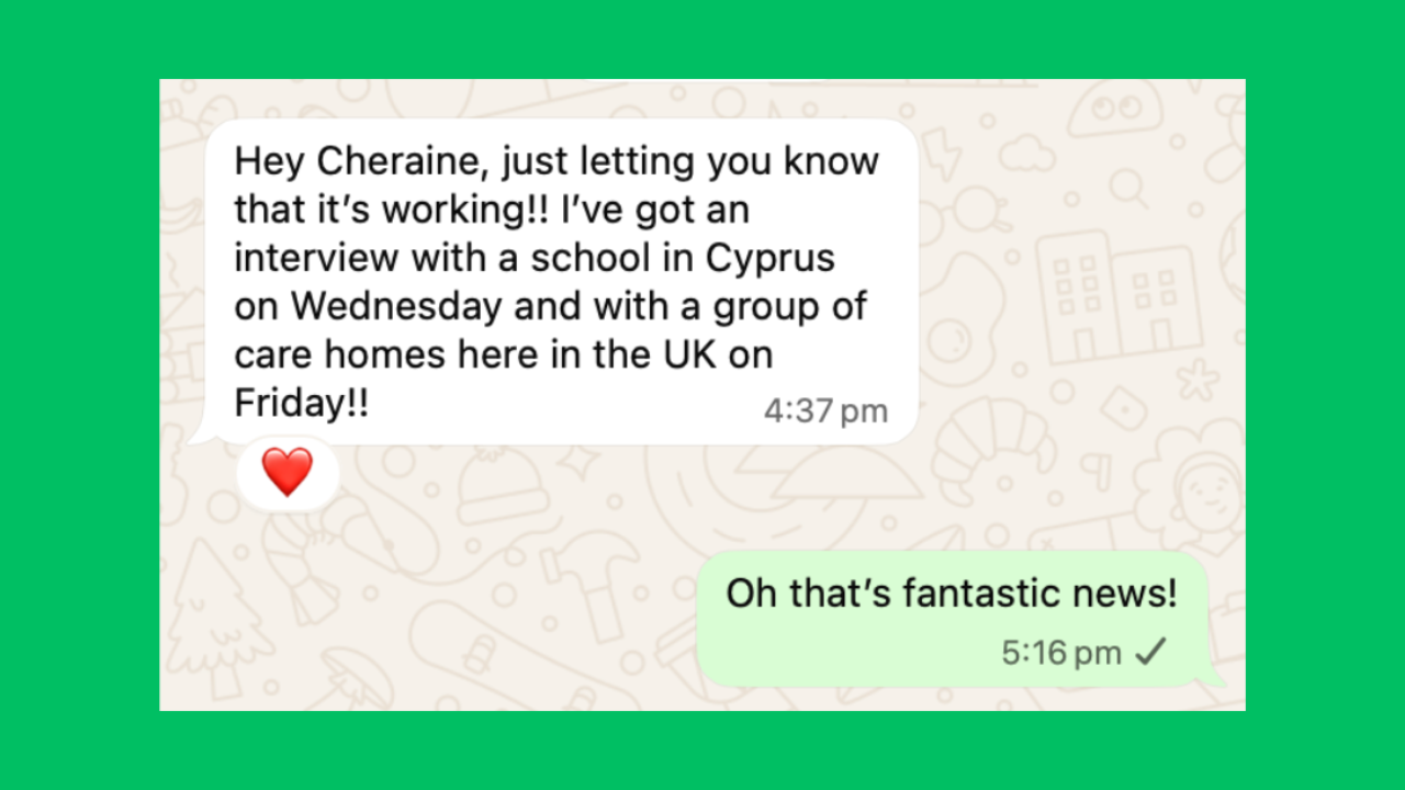 A testimonial where Annie shares her excitement with Cheraine about landing interviews in UK and Cyprus.