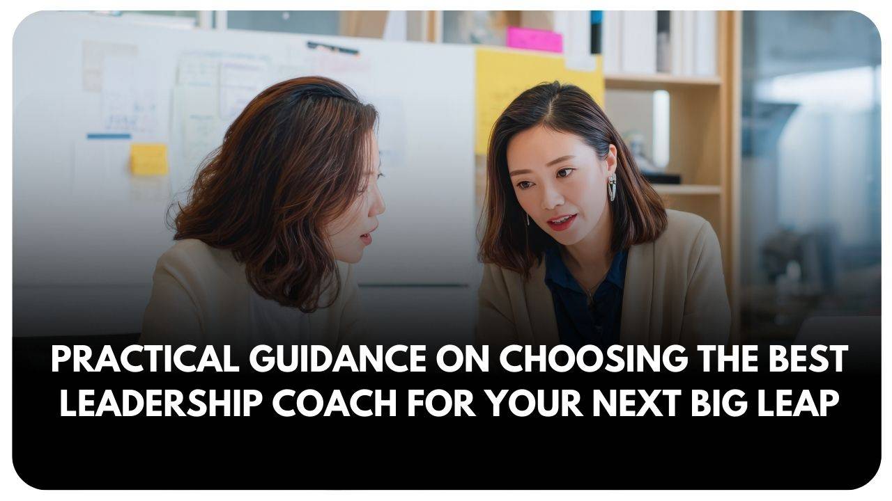Choosing a leadership coach