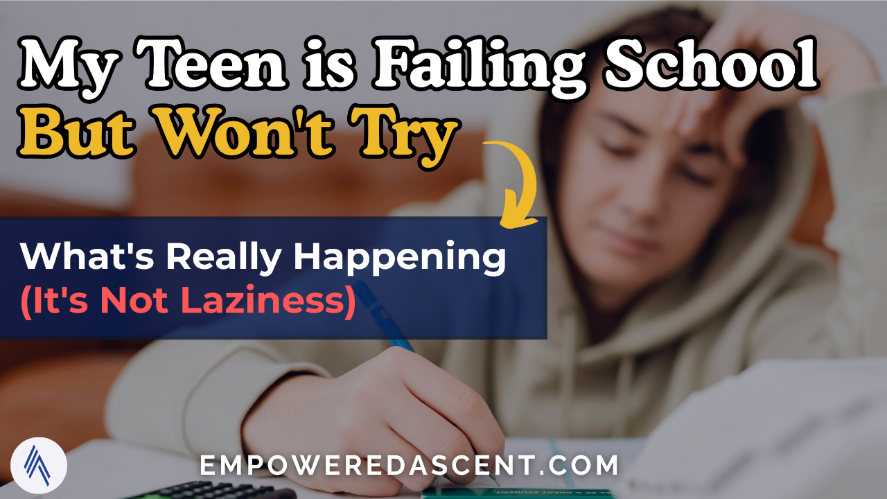 Parent guide to understanding why teens fail school and won't try with solutions for academic recovery