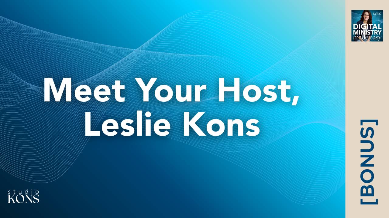 Meet Your Host Leslie Kons