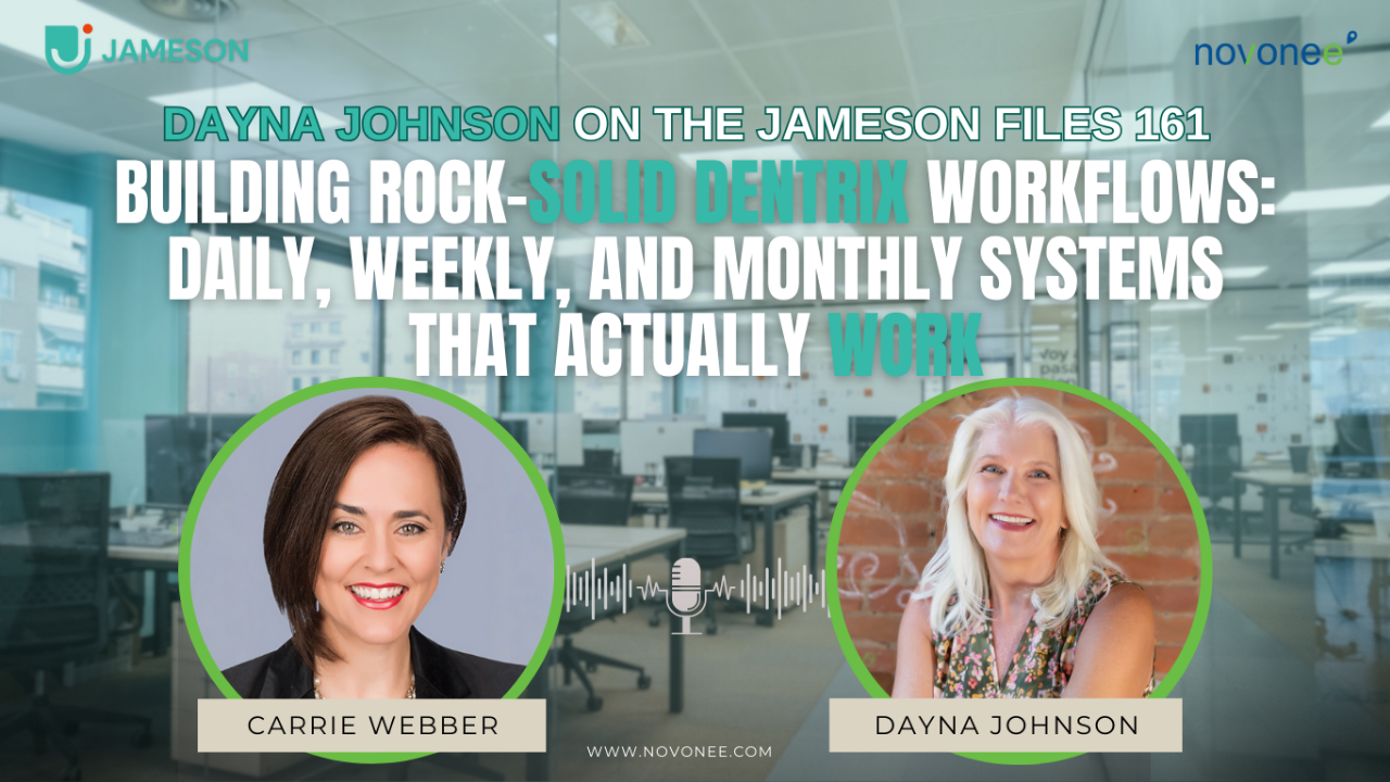 Building Rock-Solid Dentrix Workflows: Daily, Weekly, and Monthly Systems That Actually Work