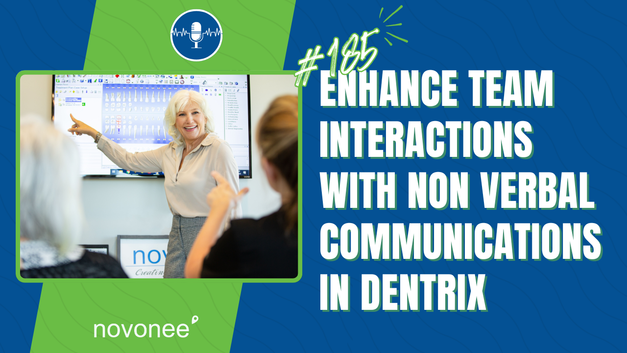 Mastering Dentrix Treatment Planning: How Nonverbal Communication Can Transform Your Workflow