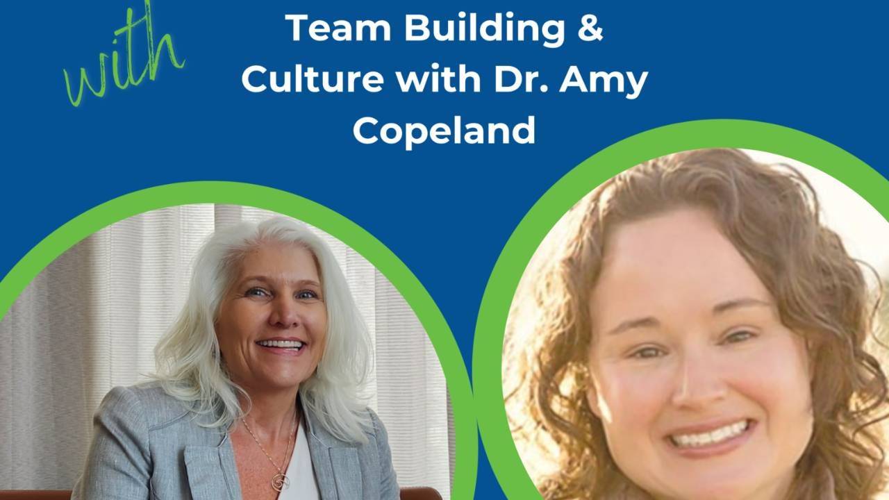 Team Building & Development with Dr. Amy Copeland