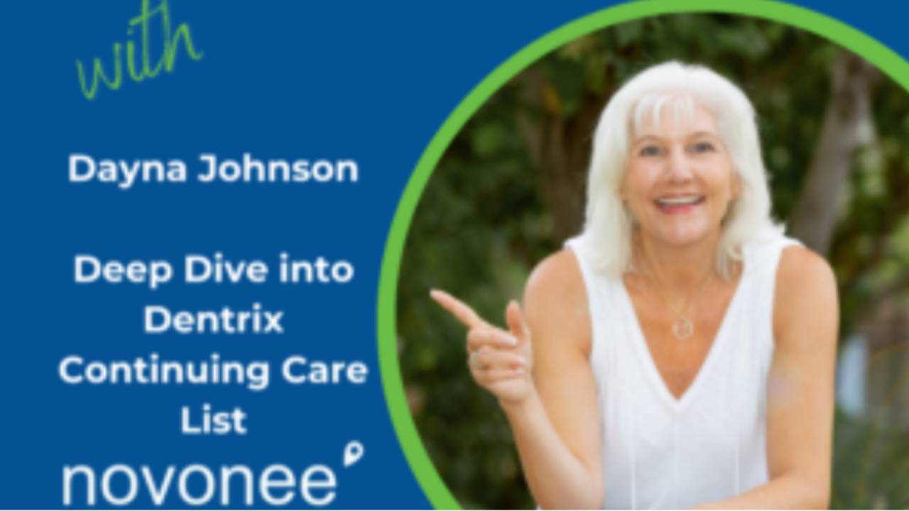 Deep Dive into Dentrix Continuing Care List