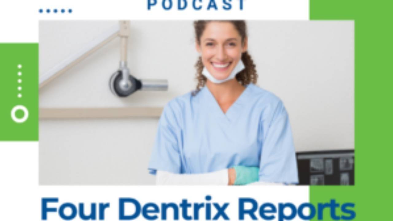Four Dentrix Reports for Keeping Your Dental Hygiene Schedule Full