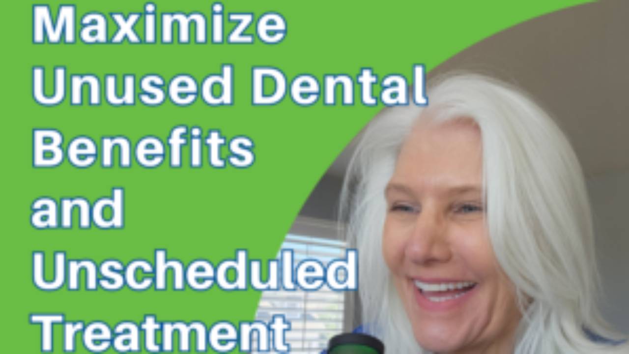 Maximize Unused Dental Benefits and Boost Profitability