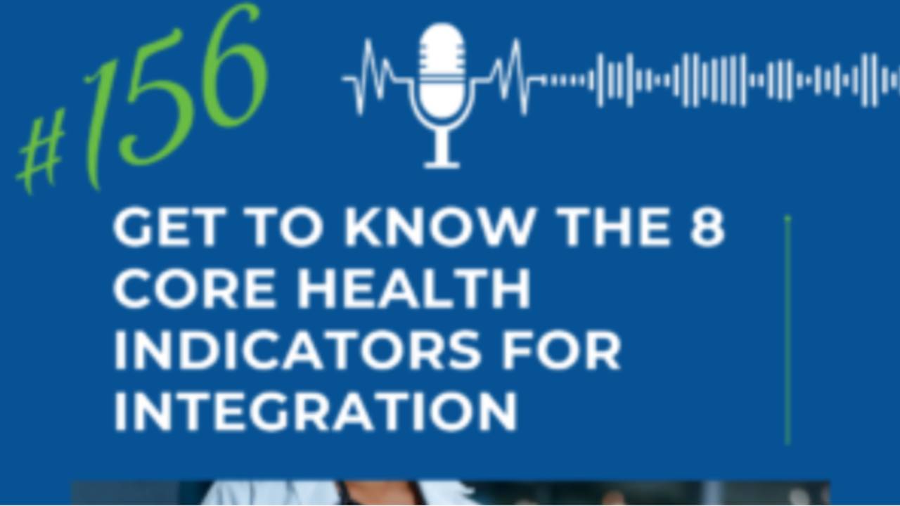 The Eight Core Health Indicators for Intergration