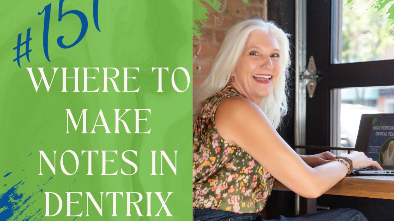 Where to Make Notes in Dentrix