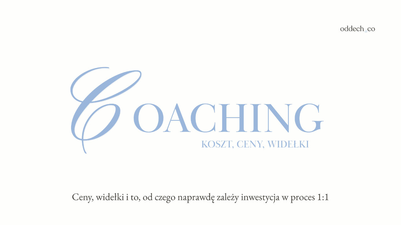 Ile kosztuje coaching w 2026 roku? Ceny, widełki i to, od czego naprawdę zależy inwestycja w proces 1:1