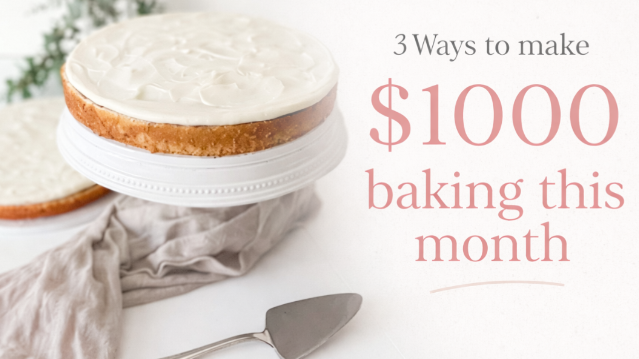 How to make a thousand dollars baking this month with a picture of homemade cakes