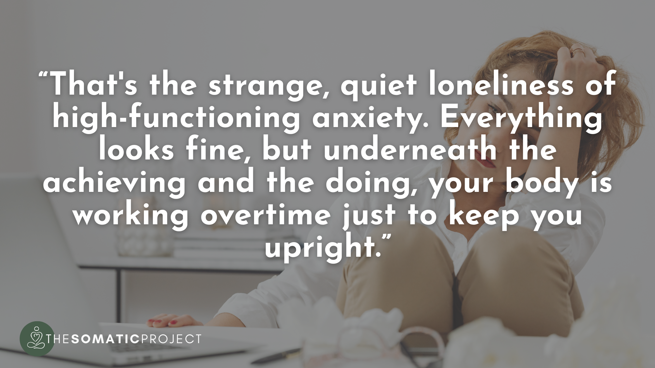 High functioning anxiety and burnout in modern life