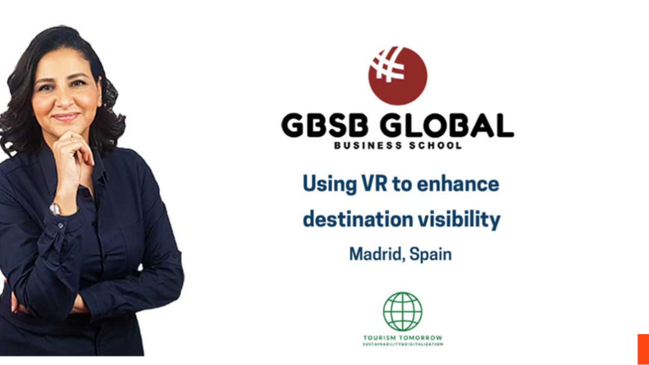Ines Nasri as Speaker and Presenter at the Global Business School-Spain on Virtual Reality and Tourism
