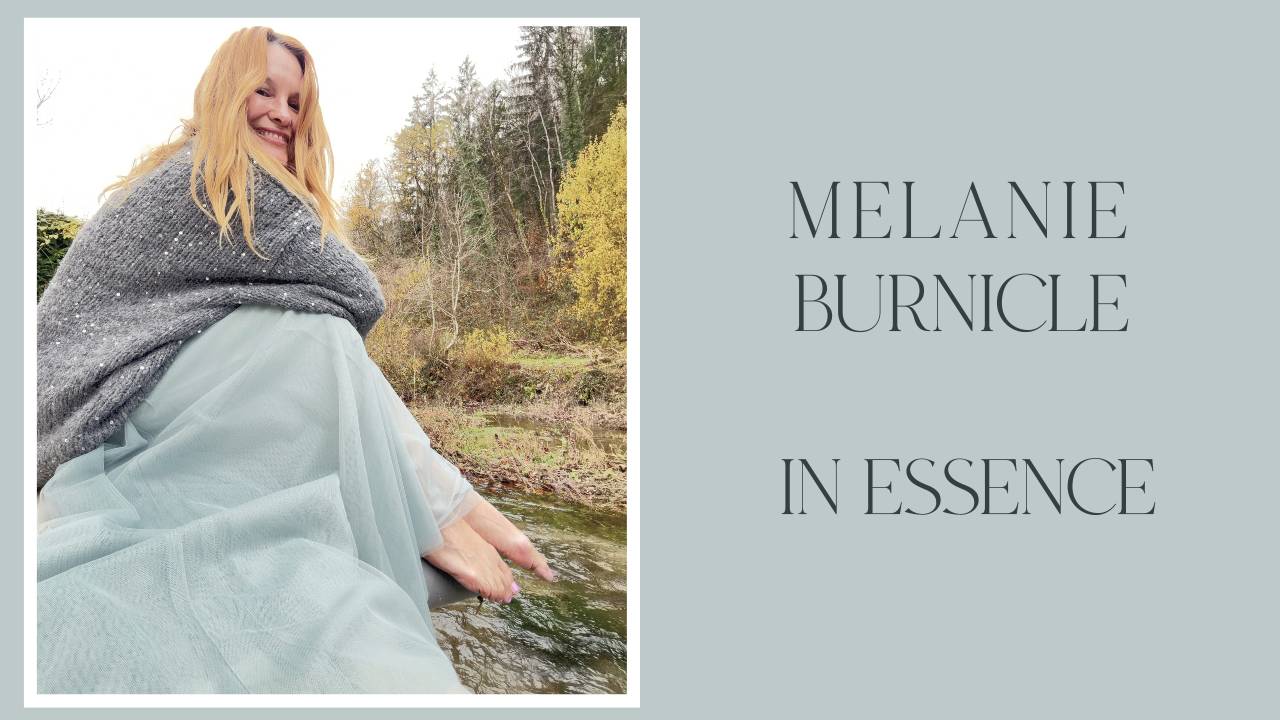melanie burnicle in essence