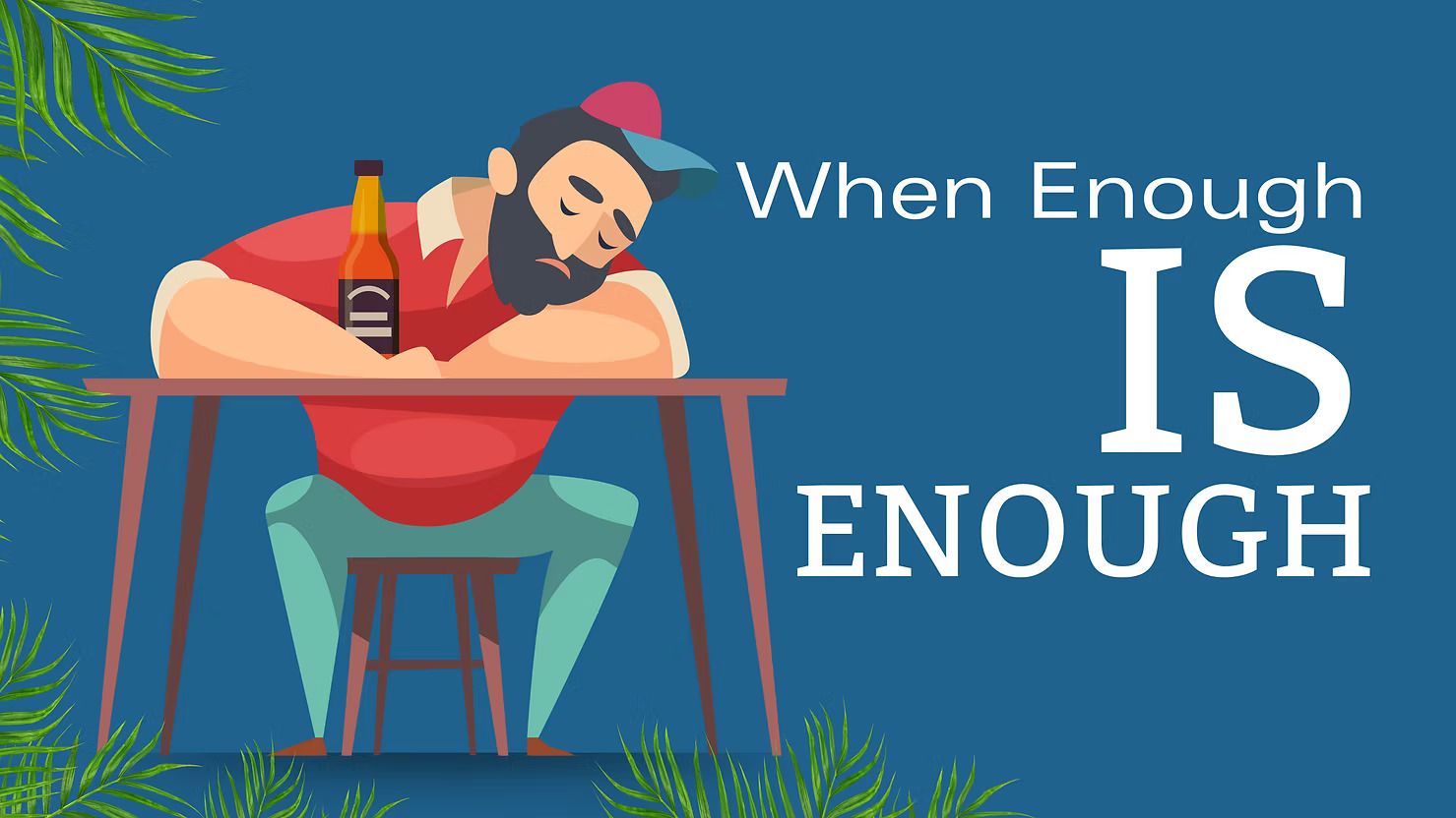 When Enough Is Enough