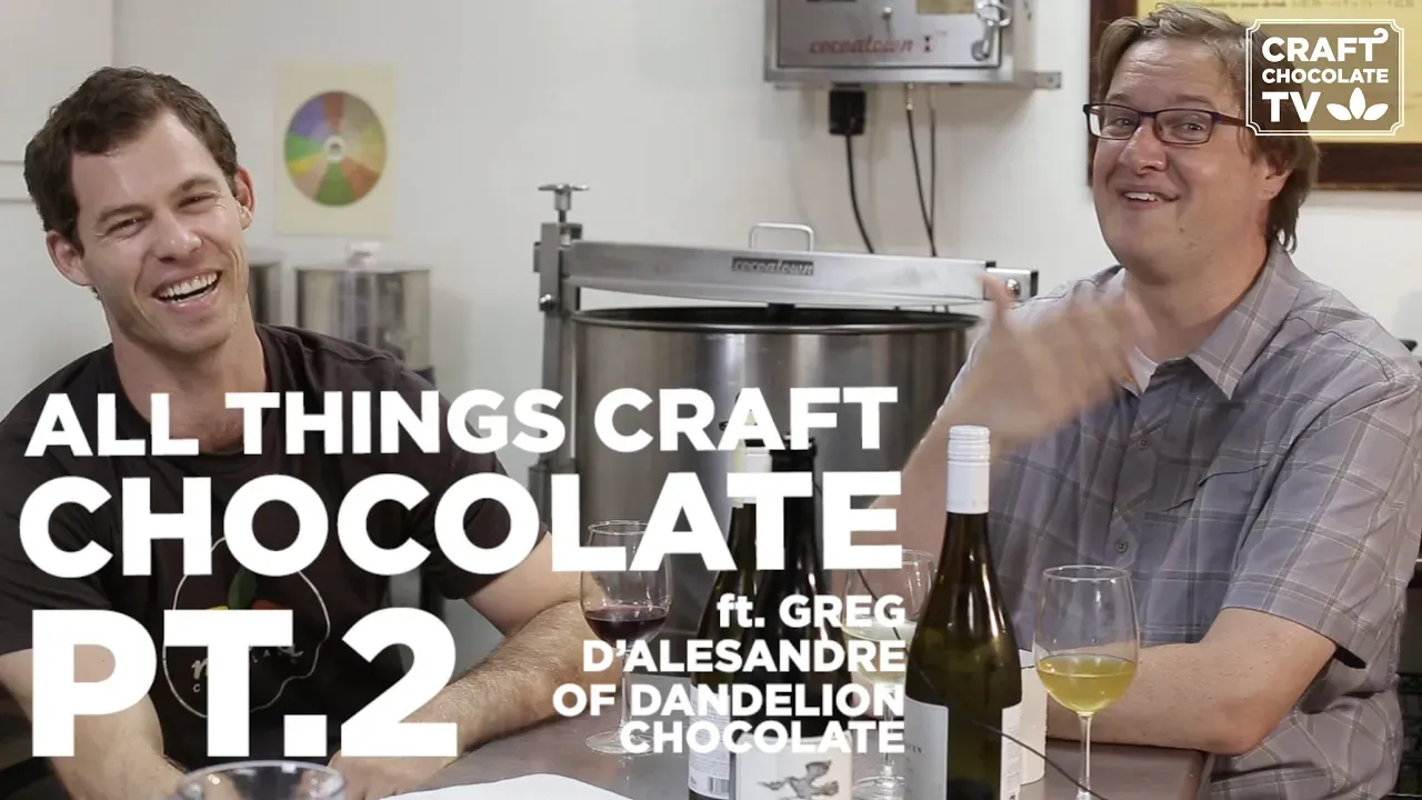 Image of two men talking with text reading "All Things Craft Chocolate Pt.2".