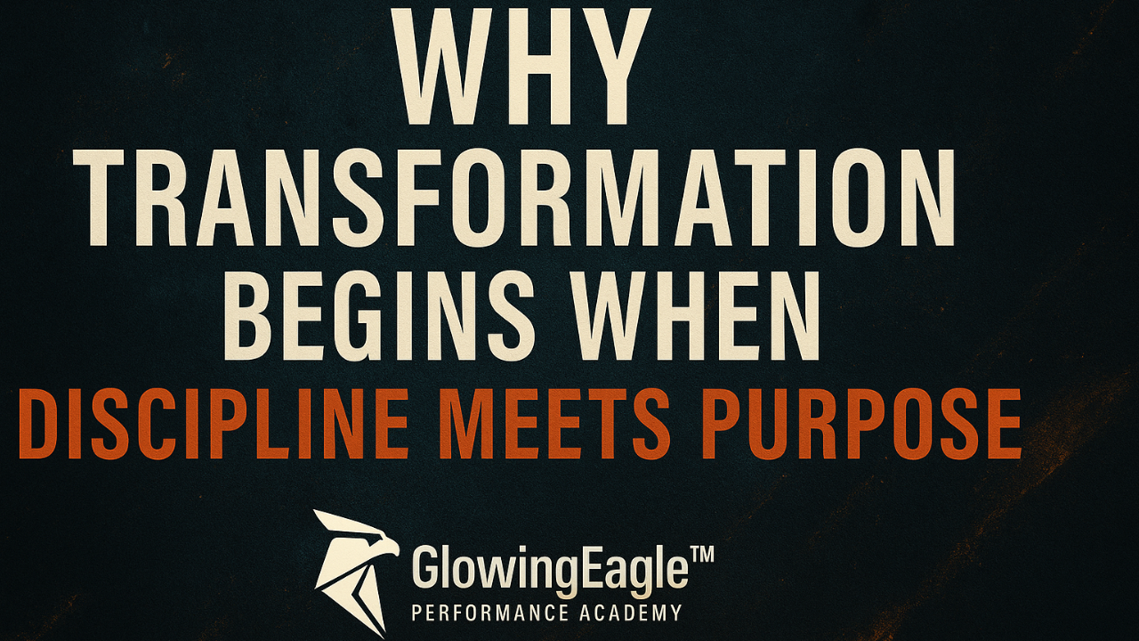 Motivational transformation quote with GlowingEagle Performance Academy logo.