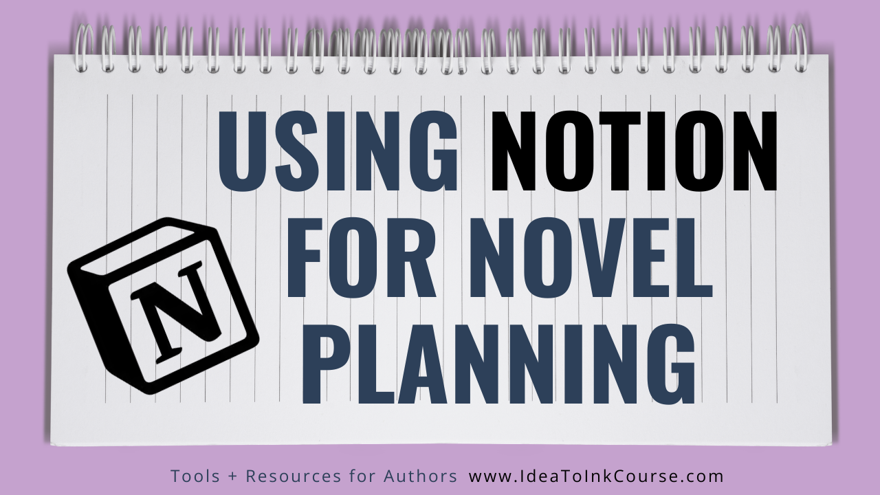 Purple background with a white lined notepad with the words, 'using notion for novel planning' with the notion logo