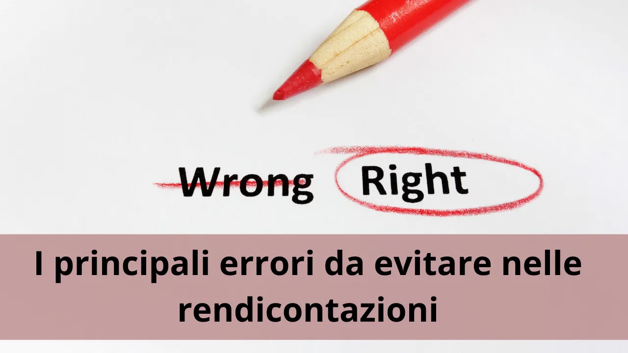 I principali errori da evitare nelle rendicontazioni