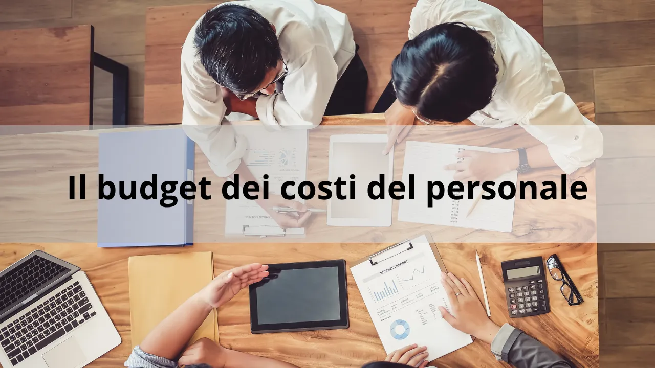 Il budget dei costi del personale