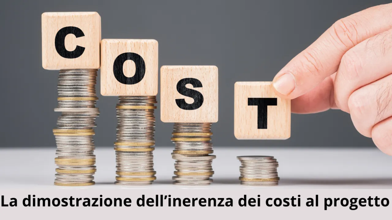 La dimostrazione dell’inerenza dei costi al progetto
