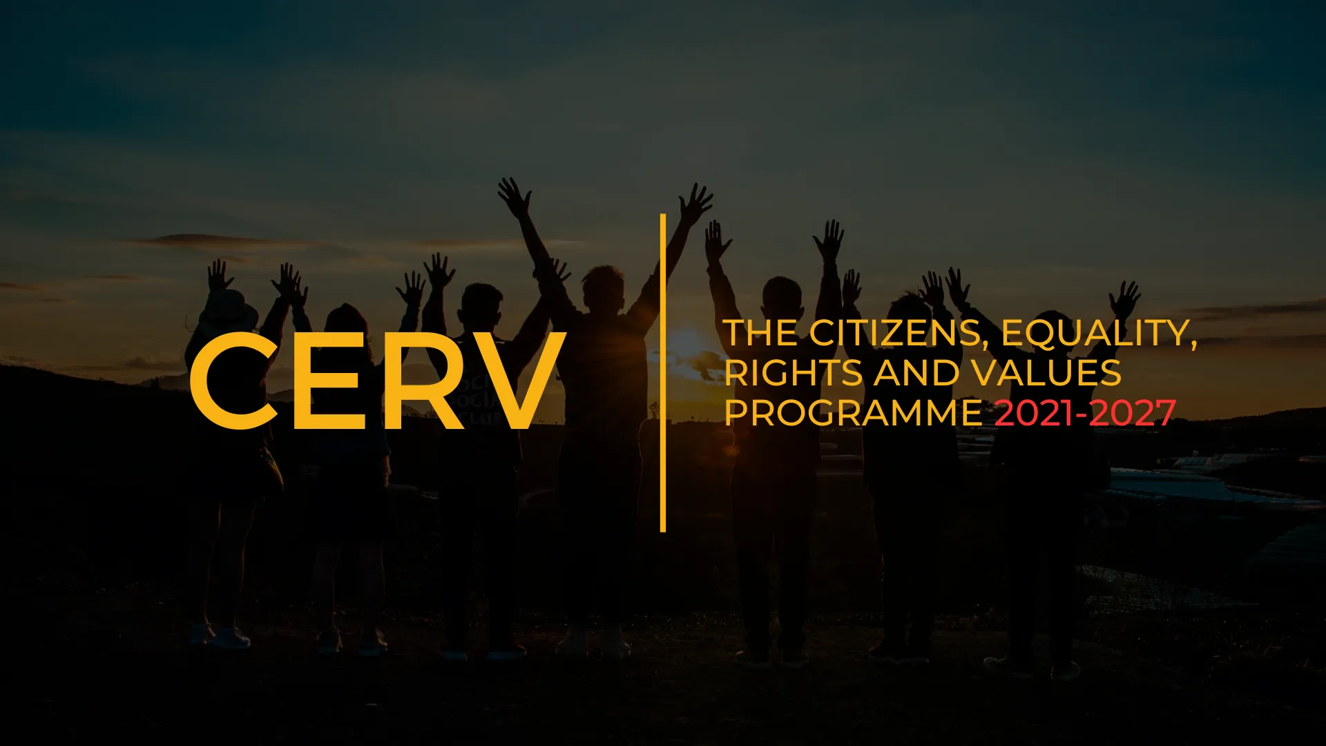 CERV- CITTADINI, UGUAGLIANZA, DIRITTI E VALORI 2021 - 2027