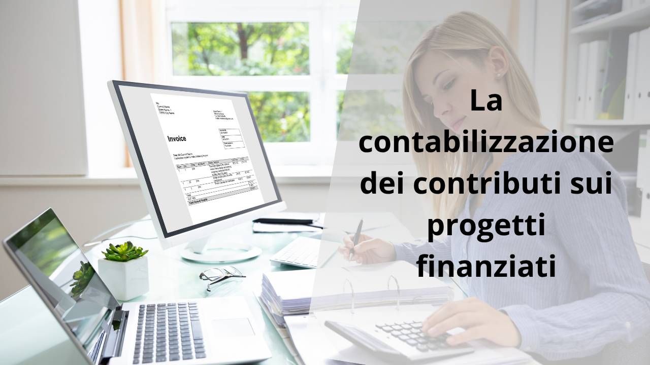 La contabilizzazione dei contributi sui progetti finanziati