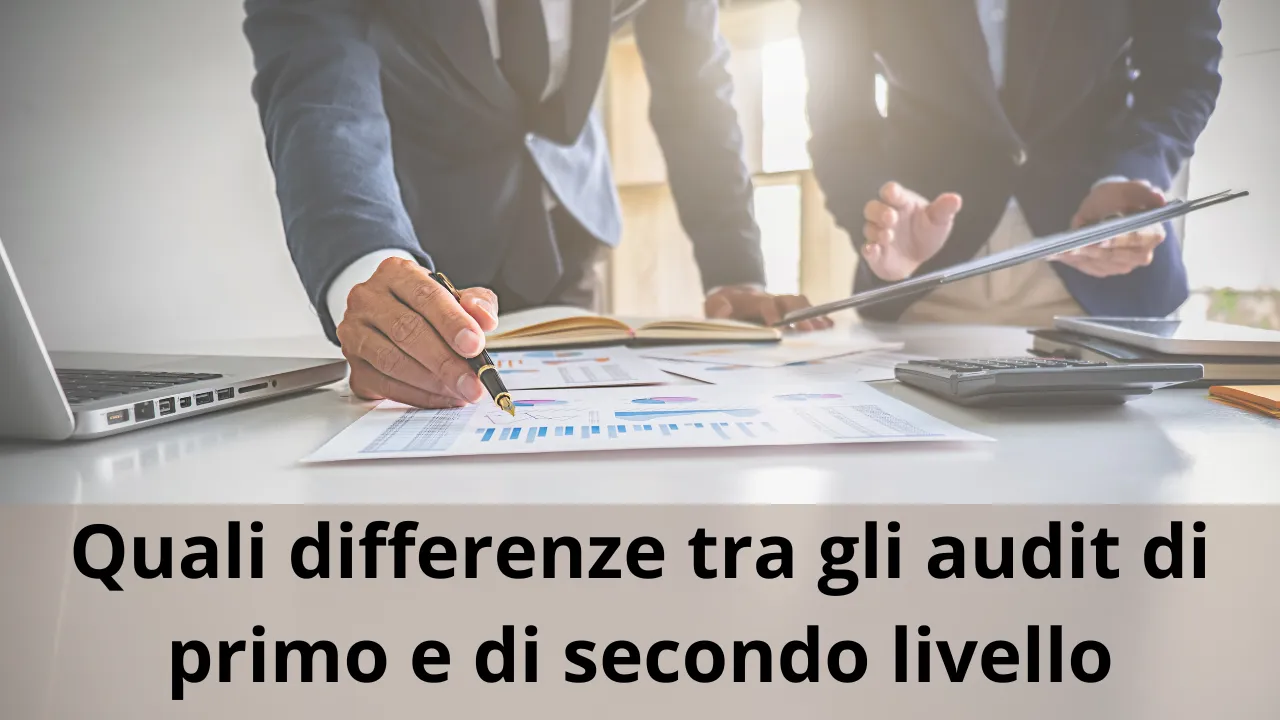 differenze tra gli audit di primo e di secondo livello