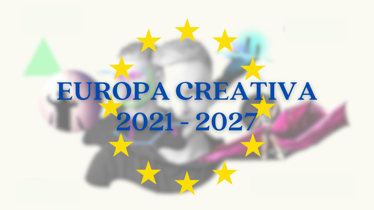 EUROPA CREATIVA 2021 - 2027